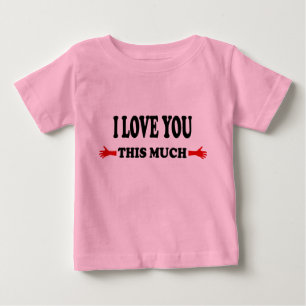 Camiseta Para Bebê Eu amo você tanto Braços Abertos