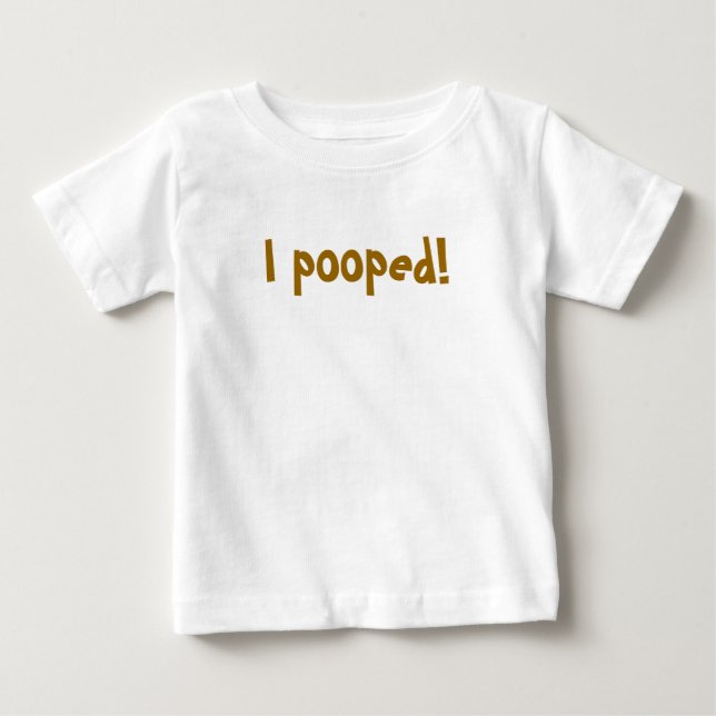 Camiseta Para Bebê Eu pooped! (Frente)