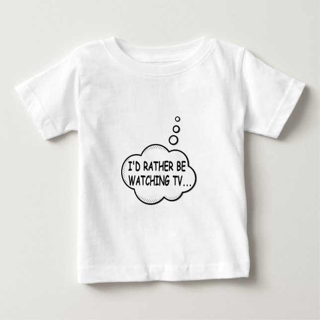 Camiseta Para Bebê Eu Preferencialmente De Assistir À TV (Frente)
