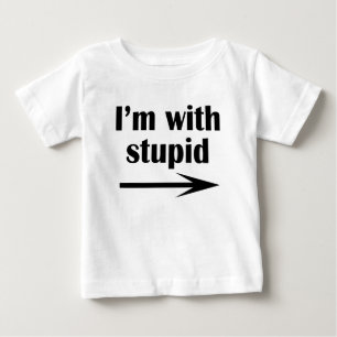 Camiseta Para Bebê eu sou com estúpido