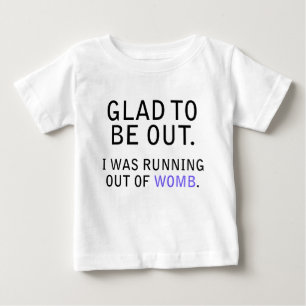 Camiseta Para Bebê Fico Feliz Em Sair. Eu Estava Saindo Da Mulher