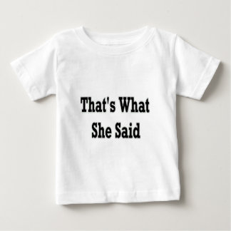 Camiseta Para Bebê foi o que ela disse