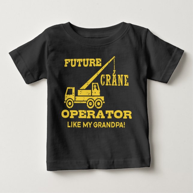 Camiseta Para Bebê Futuro Operador De Crane Como Meu Avô (Frente)