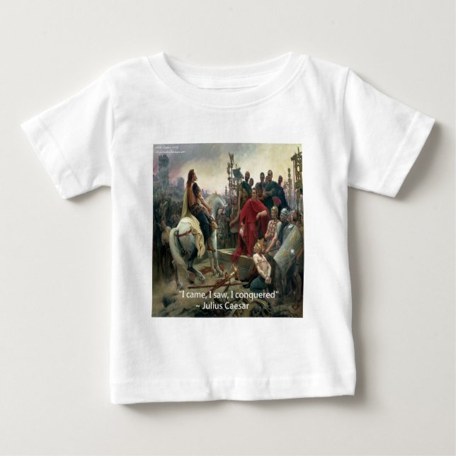 Camiseta Para Bebê Júlio César Eu Vim Eu Vi Eu Conquistei (Frente)