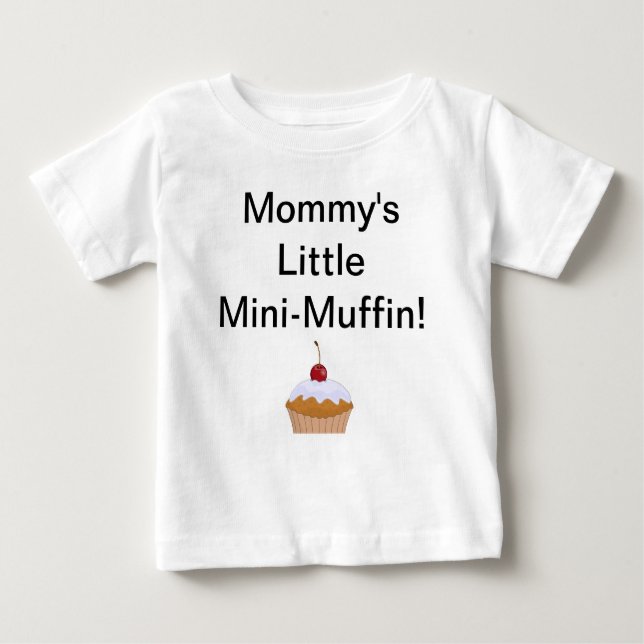 Camiseta Para Bebê Mamãe Mini Muffin (Frente)
