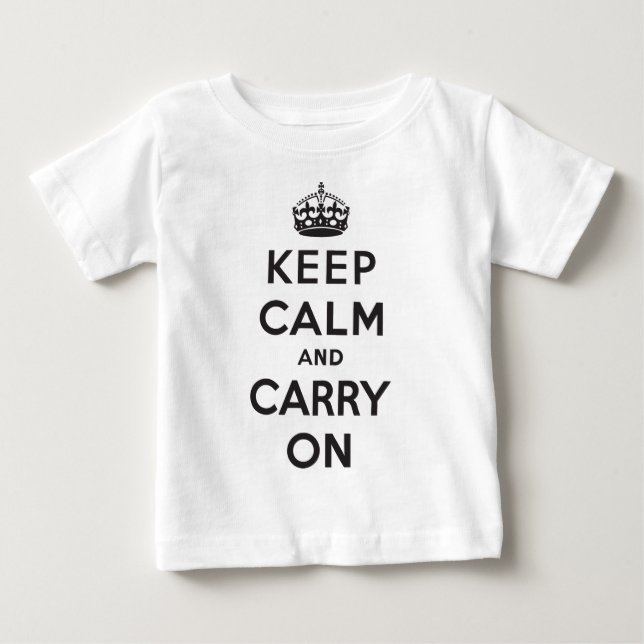 Camiseta Para Bebê Mantenha a calma e continue (Frente)