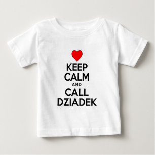 Camiseta Para Bebê Mantenha Calma Chamar Dziadek