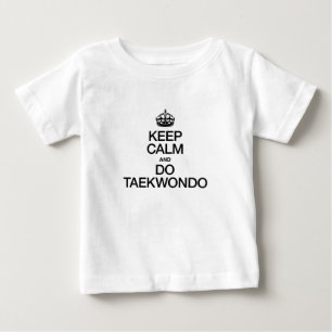CAMISETA PARA BEBÊ MANTENHA CALMO E FAÇA TAEKWONDO