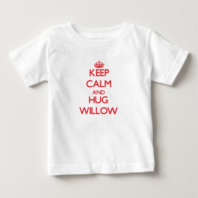 Camiseta Para Bebê Mantenha-se Calmo e Hug Willow (Frente)