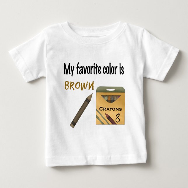 Camiseta Para Bebê Minha cor favorita é Brown (Frente)
