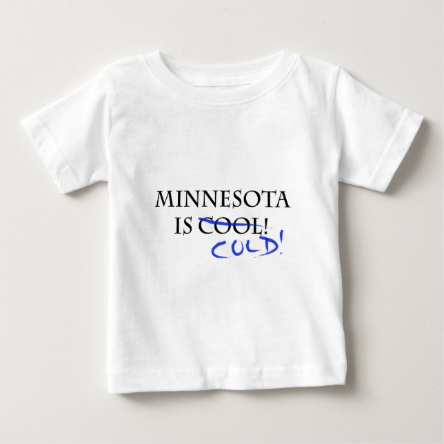 Camiseta Para Bebê Minnesota é Legal e frio! (Frente)