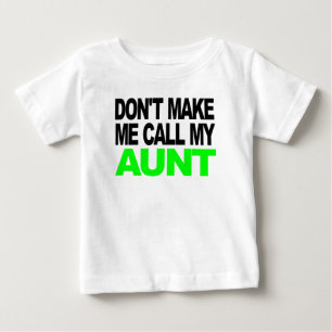 Camiseta Para Bebê Não me faça chamar minha tia