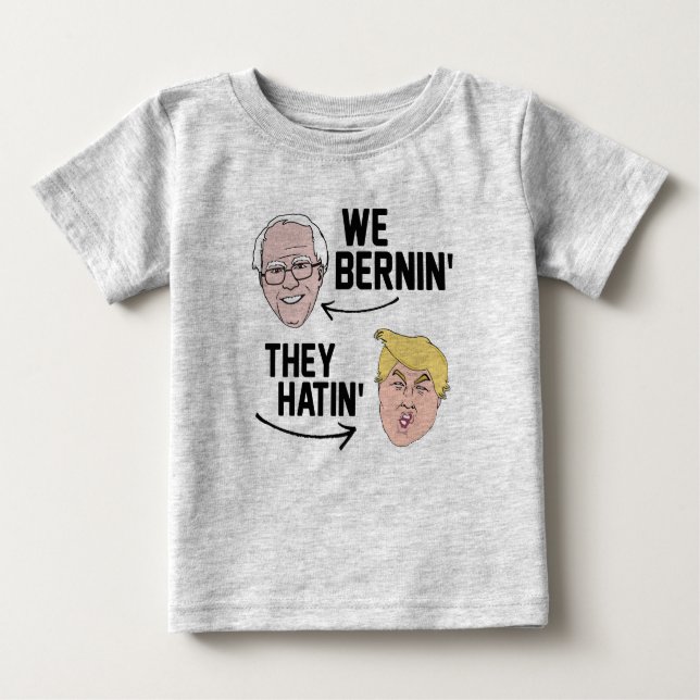 Camiseta Para Bebê Nós Bernin eles Hatin (Frente)