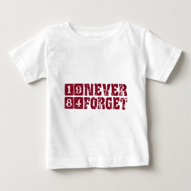 Camiseta Para Bebê Nunca esqueça 1984 (Frente)