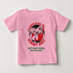 Camiseta Para Bebê O papai noel não faz Existir-Mas eu não posso le