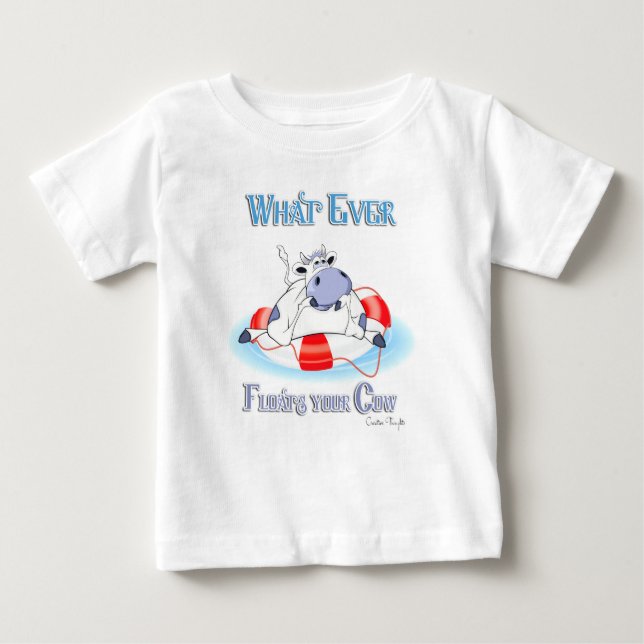Camiseta Para Bebê O Que Quer Que Chegue À Sua Vaca 3 (Frente)