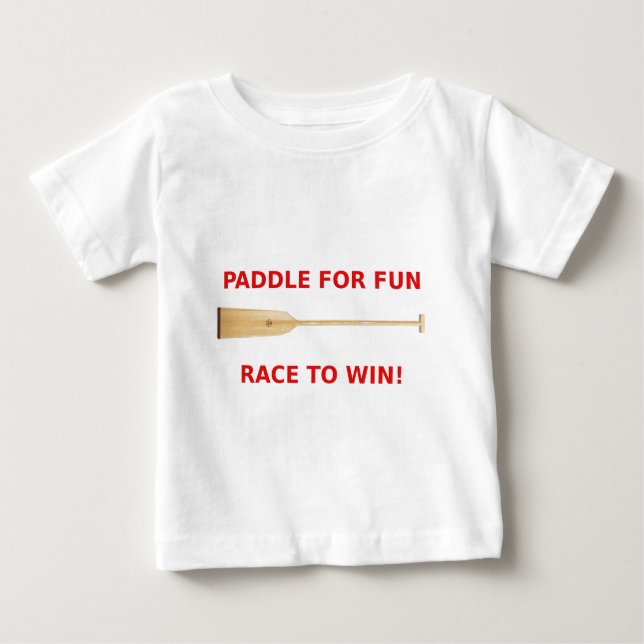 Camiseta Para Bebê Pá para o divertimento, raça para ganhar a (Frente)