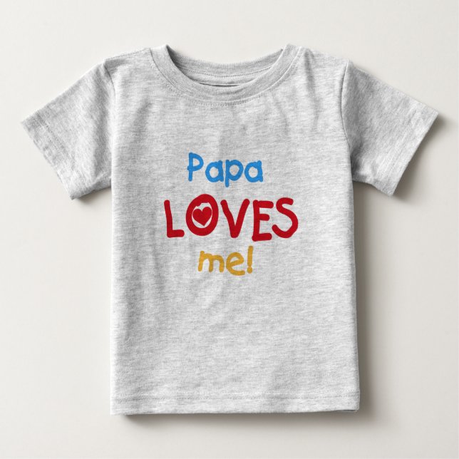 Camiseta Para Bebê Papai me ama (Frente)