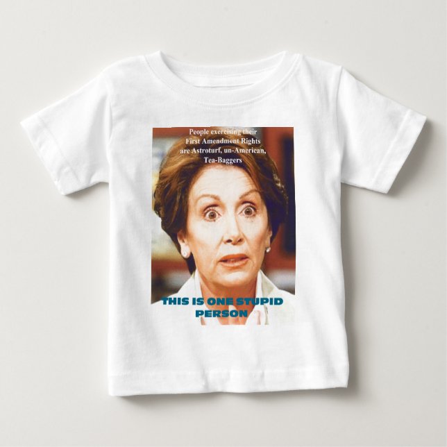 CAMISETA PARA BEBÊ PESSOA ESTÚPIDA DE NANCY PELOSI- UM (Frente)
