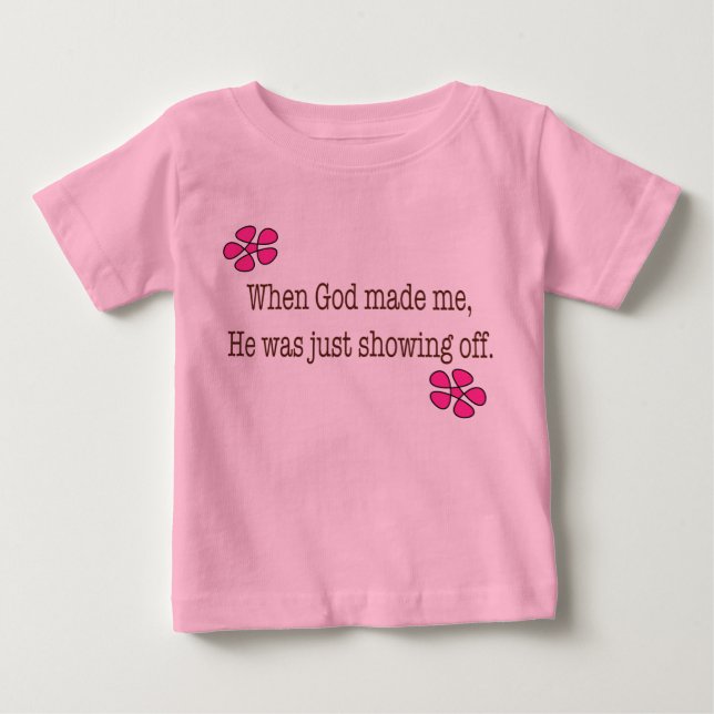 Camiseta Para Bebê Quando Deus Me Fez (Frente)