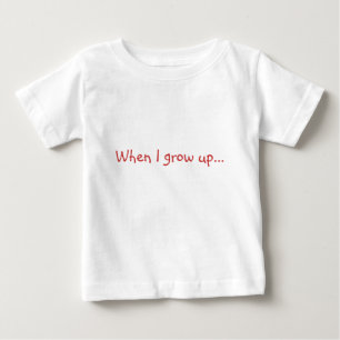 Camiseta Para Bebê Quando eu crescer acima…