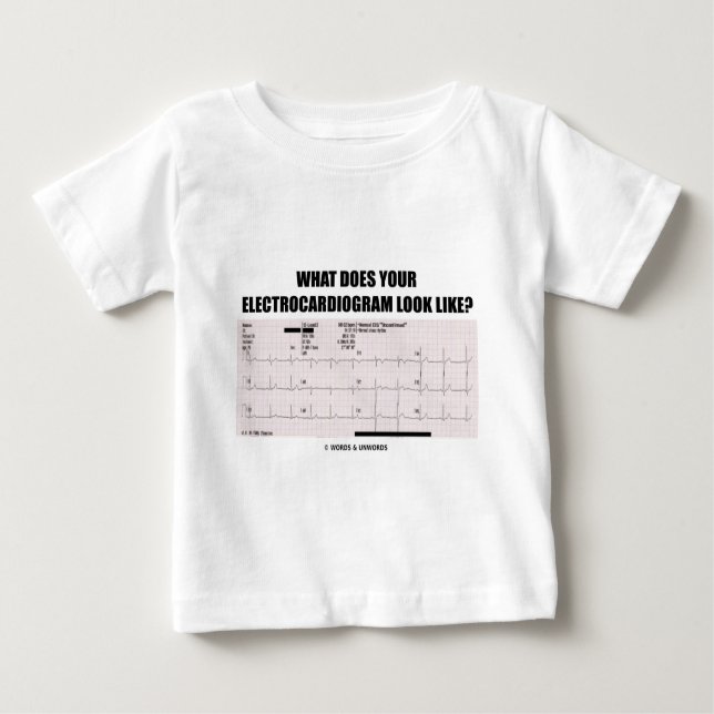 Camiseta Para Bebê Que seu electrocardiograma olha como? (Frente)