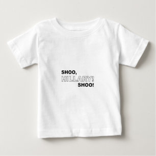 Camiseta Para Bebê Shoo Hillary Shoo