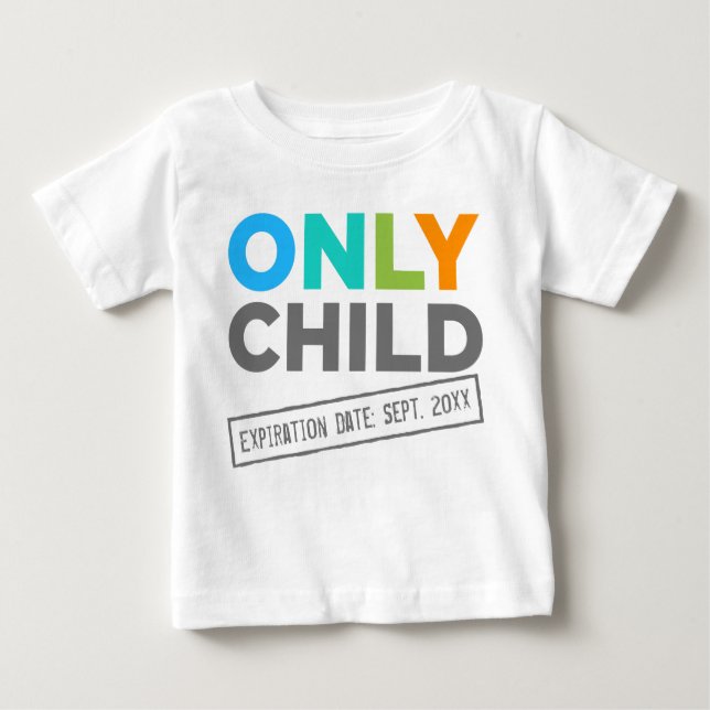 Camiseta Para Bebê Somente Data de Expiração Filho [Sua Data] (Frente)