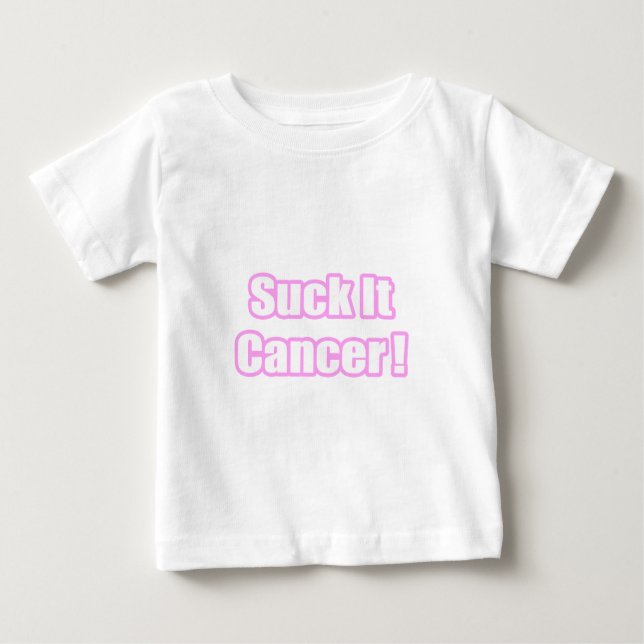 Camiseta Para Bebê Suck It Cancer (Rosa) (Frente)