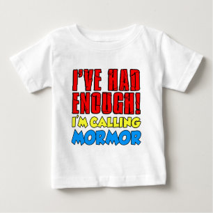 Camiseta Para Bebê Teve bastante Mormor de chamada