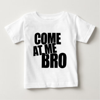 Camiseta Para Bebê Vindo em mim Bro