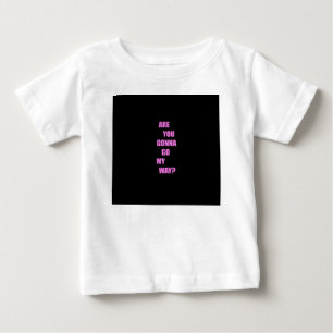 Camiseta Para Bebê Você vai pelo meu caminho?