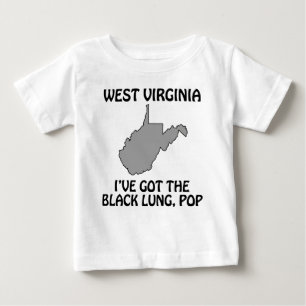 Camiseta Para Bebê West Virginia - Eu Tenho a Pulmão Negro, Pop