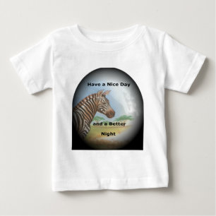 Camiseta Para Bebê Zebra tendo um bom dia e uma noite melhor.