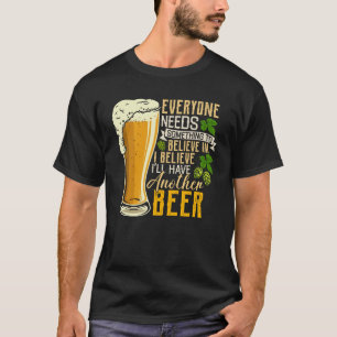 Camiseta Para Beer Drinkers Acreditam que terei outra cerve