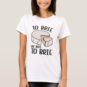 Camiseta Para Brie ou Não Para Brie