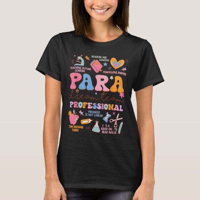 Camiseta Para Dream Team Paraprofessional First Day Back To (Frente)