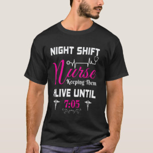 Camiseta Para Enfermeira  Enfermeira do Turno da Noite Mant