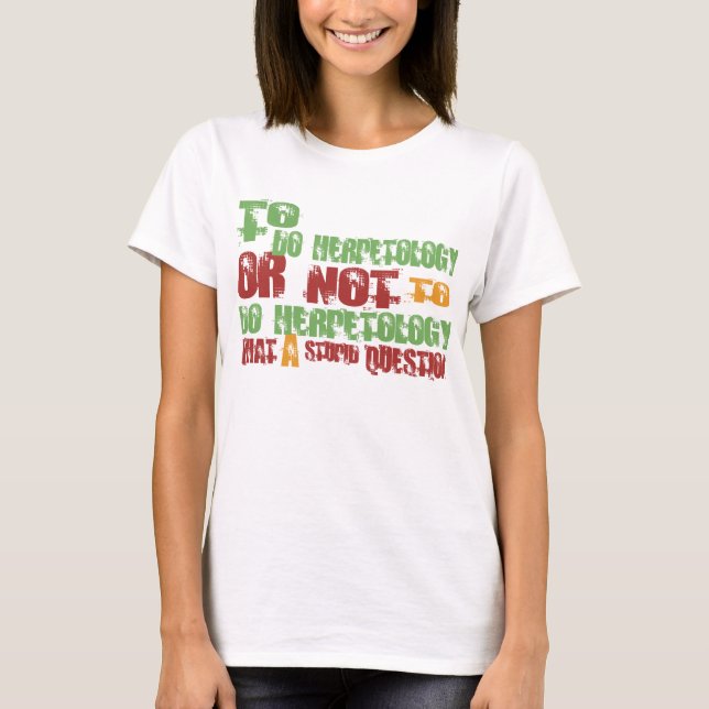 Camiseta Para fazer o Herpetology (Frente)