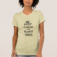 Camiseta para jardineiros manter a calma e plantar