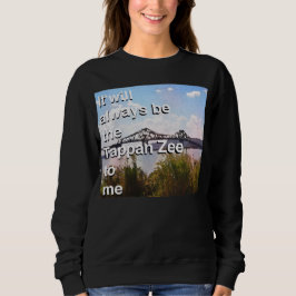 Camiseta Para mim, será sempre o Tappan Zee