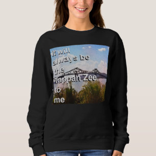 Camiseta Para mim, será sempre o Tappan Zee