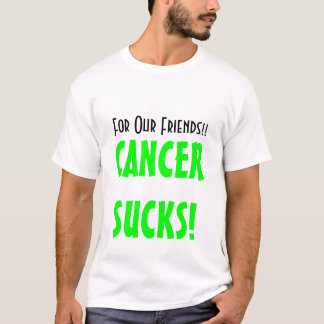 Camiseta Para nossos amigos!! , CANCERSUCKS!