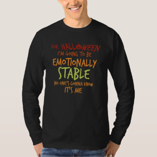 Camiseta Para o Halloween vou ser emocionalmente estável H