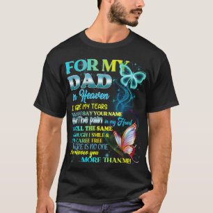 Camiseta Para O Meu Pai No Céu Eu Escondo Minhas Lágrimas
