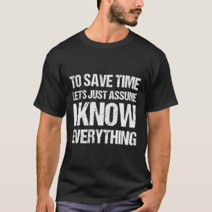 Camiseta Para Salvar Vamos De Tempo, Suponha Que Eu Sei Tud
