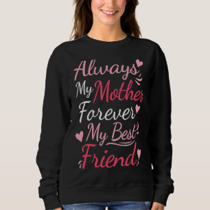 Camiseta Para sempre, a minha melhor amiga Mãe Garota Menin