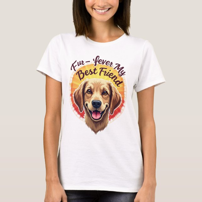 Camiseta Para sempre, meu melhor amigo Cachorro (Frente)