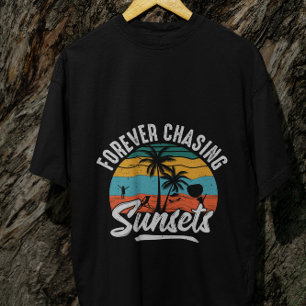 Camiseta Para sempre perseguindo Pôrs do sol