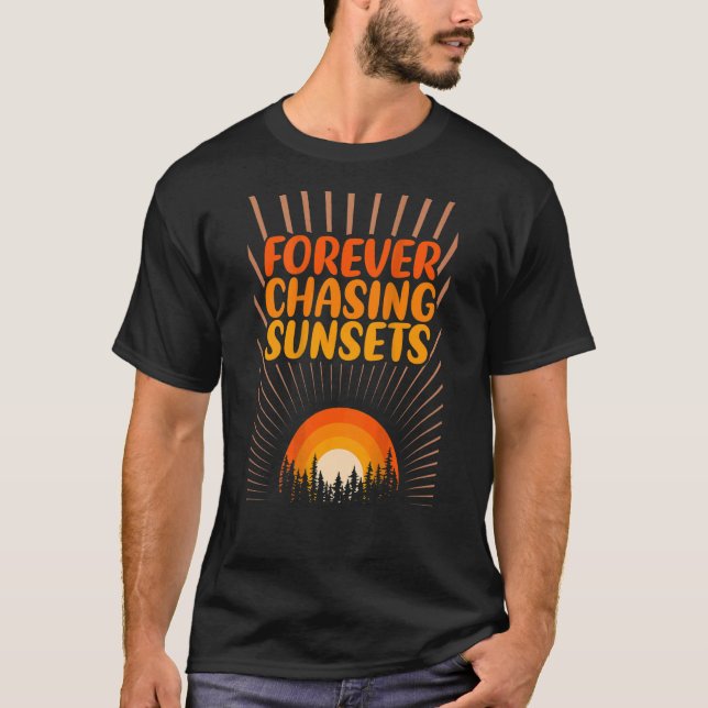 Camiseta Para sempre perseguindo Pôrs do sol Palavras em Re (Frente)